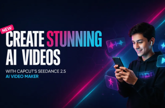 Create Stunning AI Videos with CapCut’s Seedance 2.5 AI Video Maker